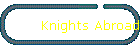 Knights Abroad
